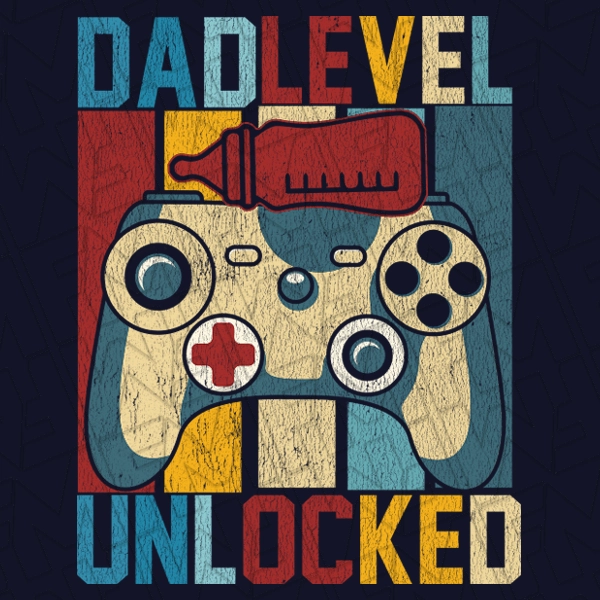 Dad Level Unlocked Gamer New Dad Father\'s Day DTF Transfer | Father\'s Day Direct-to-Film | 0202