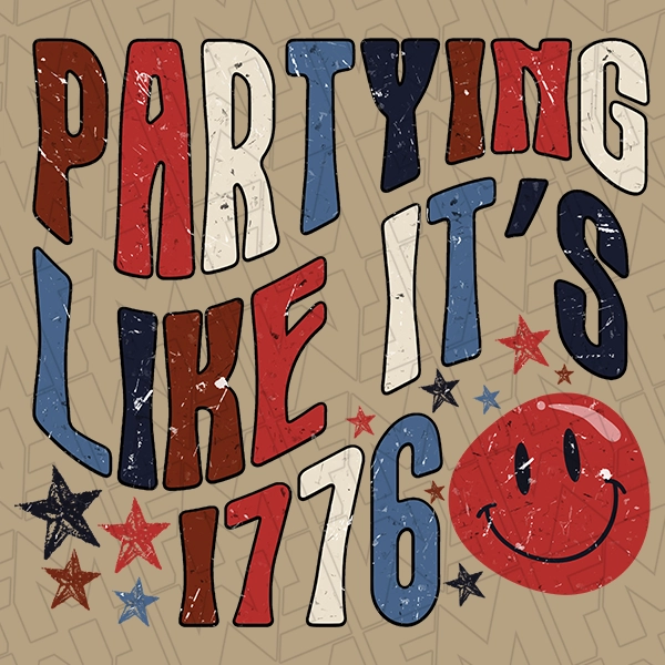Party Like it\'s 1776 Wavy Text Retro Patriotic DTF Transfer | Patriotic Direct-to-Film | 0212
