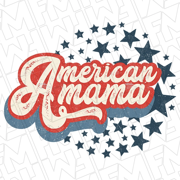 American Mama Script Stars Patriotic DTF Transfer | Patriotic Direct-to-Film | 0231