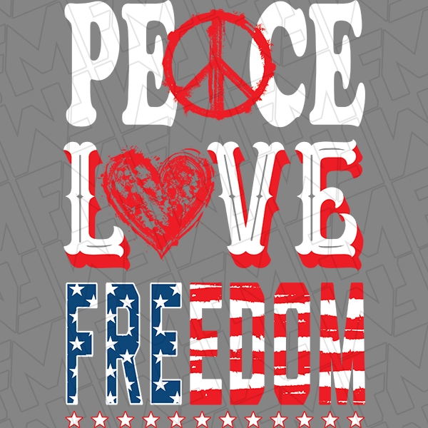 Peace Love Freedom Patriotic DTF Transfer | Patriotic Direct-to-Film | 0241