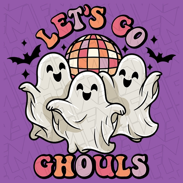Lets Go Ghouls Disco Dancing Ghosts Halloween DTF Transfer | Halloween Direct-to-Film | 0308