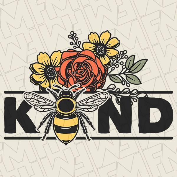 Bee Kind Flowers Motivational DTF Transfer  Inspirational Directto-Film  0060