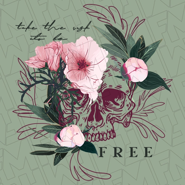Take the Risk to Be Free Skull  Flowers Motivational DTF Transfer  Inspirational Directto-Film  0068