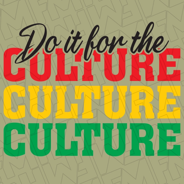Do It for the Culture DTF Transfer Black History Month Directto-Film  0447