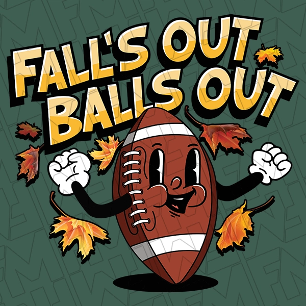 Falls Out Balls Out Funny Football DTF Transfer  Sports Directto-Film  0500