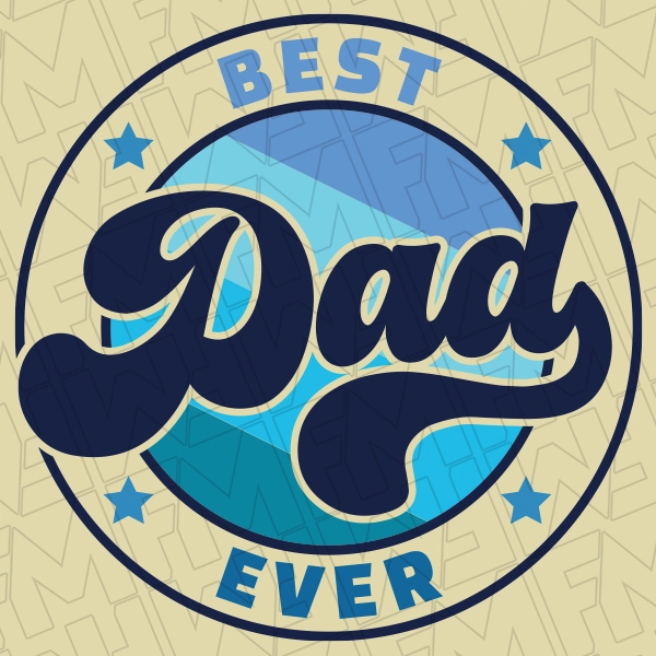 Best Dad Ever DTF Transfer  0518