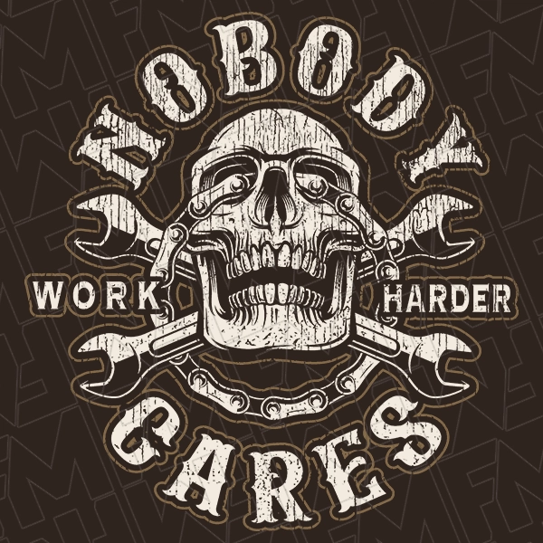 Nobody Cares Work Harder Funny DTF Transfer  Fathers Day Directto-Film  0531