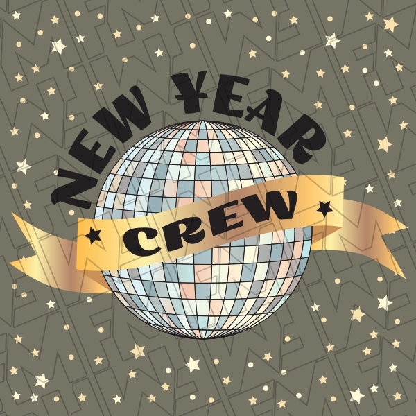 New Year Crew Disco Ball and Stars New Year DTF Transfer  New Year Directto-Film  0418