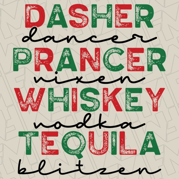Dasher Dancer Prancer Vixen Whiskey Vodka Tequila Blitzen Funny Christmas DFT Transfer  Christmas Directto-Film  0333