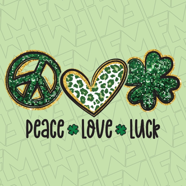 Peace Love Luck Simulated Glitter St Patricks Day DTF Transfer  St Patricks Day Direct to Film - 0007