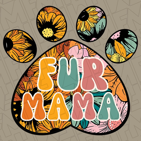 Fur Mama Boho Floral Paw Print Mothers Day DTF Transfer  Mothers Day Directto-Film  0144