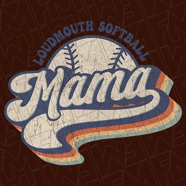 Retro Script Loudmouth Softball Mama Softball Mom DTF Transfer  Mothers Day Directto-Film  0162