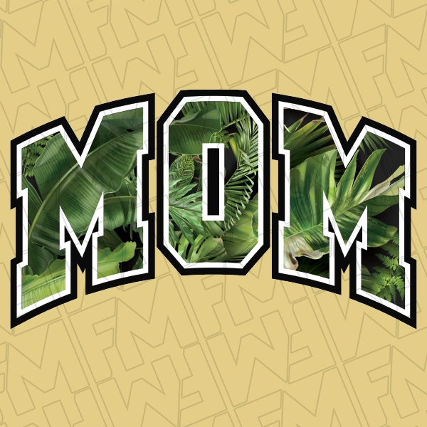 Mom Tropical Plants DTF Transfer  Mothers Day Directto-Film  0507