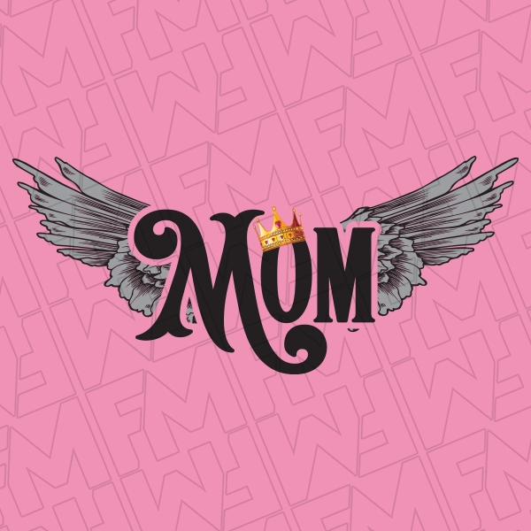 Mom with Queen Crown and Wings DTF Transfer  Mothers Day Directto-Film  0510