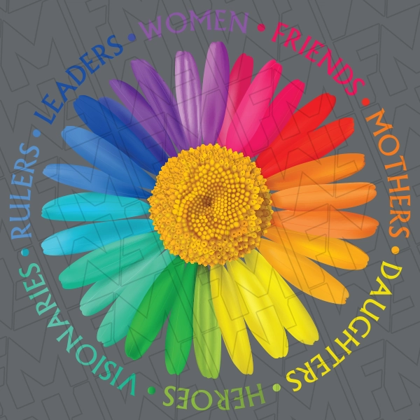 Women Friends Mothers Daughters Heroes Visionaries Rulers Leaders Rainbow Daisey DTF Transfer  Mothers Day Directto-Film