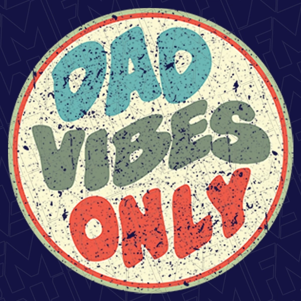 Dad Vibes Only Fathers Day DTF Transfer  Fathers Day Directto-Film  0191