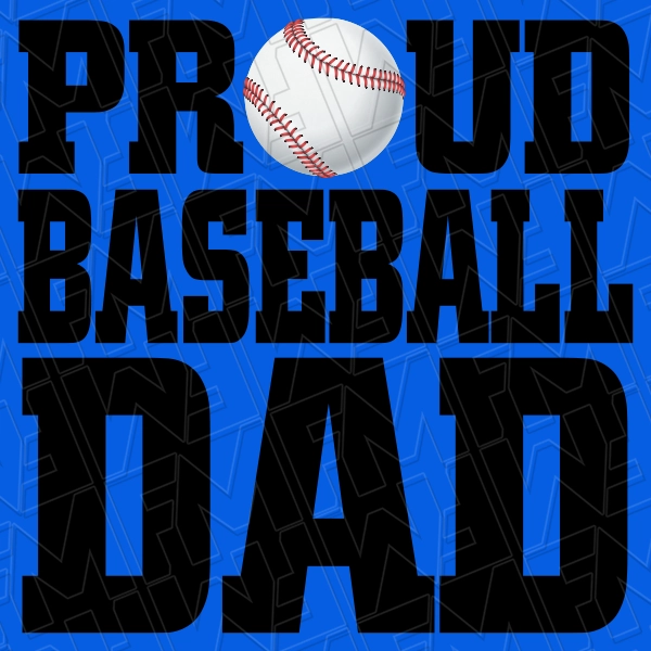 Proud Baseball Dad DTF Transfer Fathers Day Direct to Film  0629
