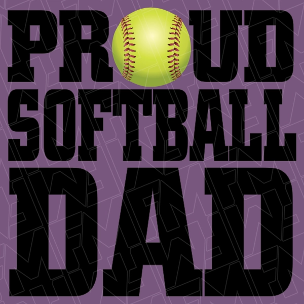 Proud Softball Dad DTF Transfer Fathers Day Direct to Film 0632